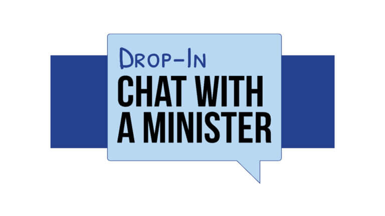 Drop-in chat with a minister